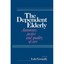 The Dependent Elderly: Autonomy, Justice and Quality of Care Edited by Luke Gorm