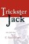 NEW Trickster Jack by E. Reid Gilbert BOOK (Paperback / softback) Free P&H