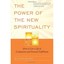 The Power of the New Spirituality: How to Live a Life of Compassion and Personal