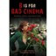 B Is for Bad Cinema: Aesthetics, Politics, and Cultural - Paperback NEW Claire P