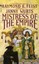 Mistress of the Empire by Raymond E. Feist.