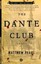 The Dante Club by Matthew Pearl.