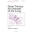 Gene Therapy for Diseases of the Lung Brigham, Kenneth L. (Editor)