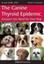 Canine Thyroid Epidemic by W.Jean Dodds, Diane R Laverdure (Paperback, 2011)
