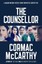 CORMAC McCARTHY ___ THE COUNSELLOR ___ BRAND NEW ___ FREEPOST UK