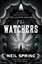 The Watchers by Neil Spring.
