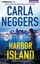 NEW Harbor Island (Sharpe & Donovan) by Carla Neggers