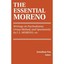 The Essential Moreno: Writings on Psychodrama, Group Method, and Spontaneity Jac