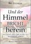 Und der Himmel bricht herein Bill Johnson