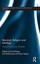 Marxism, Religion and Ideology: Themes from David McLellan (Routledge Studies in