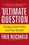 The Ultimate Question by Frederick F. Reichheld.