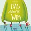 Das kleine WIR von Daniela Kunkel (Buch) NEU