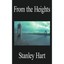 From the Heights Stanley Hart