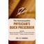 The Homeopathic Physician's Quick Prescriber - Paperback NEW Kanodia, K.D. 2008-