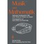 Musik und Mathematik: Salzburger Musikgespräch 1984 unter Vorsitz von Herbert vo