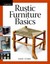 Rustic Furniture Basics by Doug Stowe.