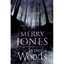 In the Woods: A Harper Jennings Thriller JONES, MERRY