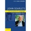 John Searle's Philosophy of Language: Force, Meaning and Mind Edited by Savas L.