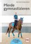 Pferde gymnastizieren - Ann Katrin Querbach - 9783275020324 PORTOFREI