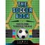 The Soccer Book - Hardcover NEW Andrea Mills (A Mar. 2016