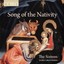 The Sixteen - Song of the Nativity