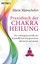 Manuchehri, Marie: Praxisbuch der Chakraheilung