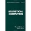 Statistical Computing (Statistics, a Series of Textbooks and Monographs) Kennedy