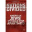 Nations Divided: American Jews and the Struggle over Apartheid Feld, Marjorie