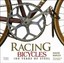 Racing Bicycles: 100 Years of Steel by David Rapley.