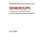 Semigroups: An Introduction to the Structure Theory Nashed, Zuhair (Series edite