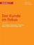 Kalka, Jochen: Der Kunde im Fokus, Taschenbuch