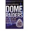 NEW Dome Raiders : How Scotland Yard Foiled the Greatest Robbery of All Time