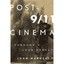 Post-9/11 Cinema: Through a Lens Darkly Markert, John