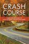 Crash Course: Auto Accident Recovery Breakthrough by Laurence Heller, Diane...