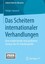 Janusch, Holger: Das Scheitern internationaler Verhandlungen, Taschenbuch
