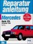 MERCEDES-BENZ Serie 124, 200/230, ab 1985 - Bd. 906 - REPARATURANLEITUNG