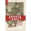 Imperial Media: Colonial Networks and Information Techn - Hardcover NEW Aaron Wo