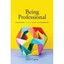 Being Professional: A Master Guide to the Do's and Don' - Paperback NEW Adam Cop