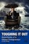 Toughing It Out: Adventures of a Global Entrepreneur by Holliday, MR John