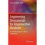 Engineering Biomaterials for Regenerative Medicine: Novel Technologies for Clini