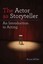 The Actor as Storyteller: An Introduction to Acting by Bruce Miller...