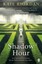 The Shadow Hour by Kate Riordan.