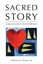 Sacred Story: An Ignatian Examen for the Third Millennium by William Watson S...
