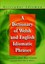 A Dictionary of Welsh and English Idiomatic Phrases:...