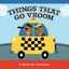 NEW Things That Go Vroom By Sterling Children's Board Book Free Shipping