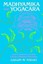 Madhyamika and Yogacara: A Study of Mahayana Philosophies by Gadjin M. Nagao...