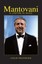 Mantovani: A Lifetime in Music (Hardcover), Colin Mackenzie, 9781...