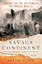 Savage Continent: Europe in the Aftermath of World War II by Keith Lowe.