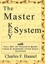 The Master Key System - Charles Haanel's All Time Classic by Charles F. Haanel.