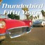 Thunderbird Fifty Years by Alan Tast.